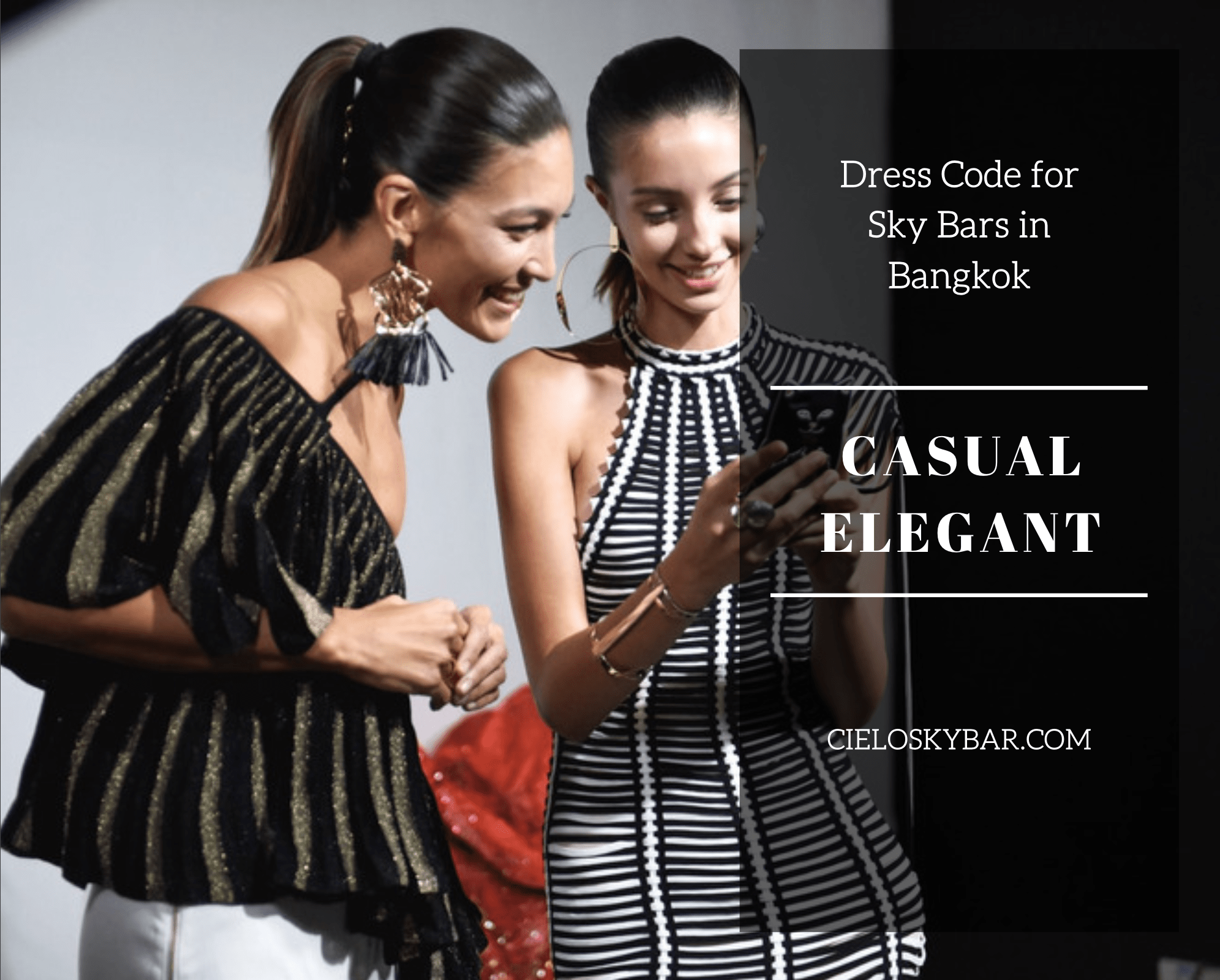 Dress Code for Sky Bars in Bangkok Cielo Sky Bar & Restaurant